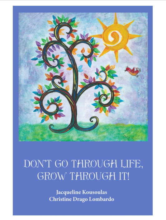Laura's Light: Don't Go Through Life, Grow Through It 9”x6”