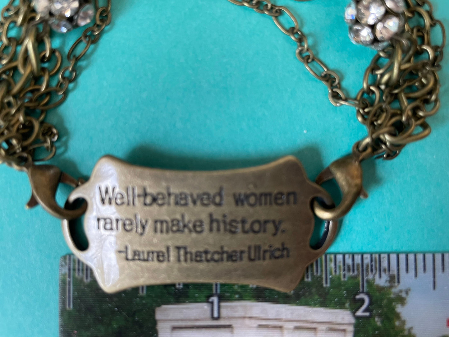 Cute antique gold chains bracelet With 3 crystal beads “Well behaved women rarely make history”, Laurel Thatcher Ulrich